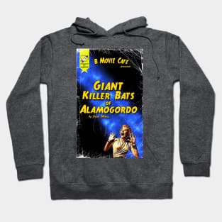 Giant Killer Bats of Alamogordo Hoodie